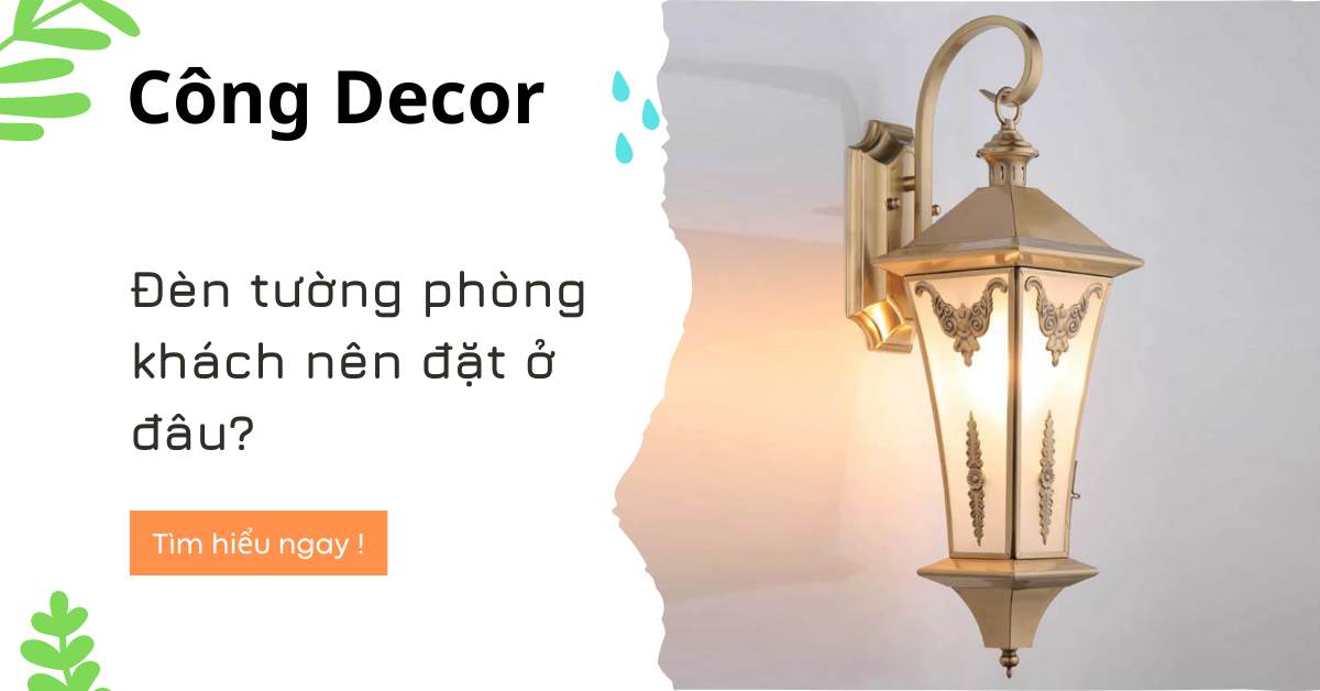 Đèn tường phòng khách nên đặt ở đâu?