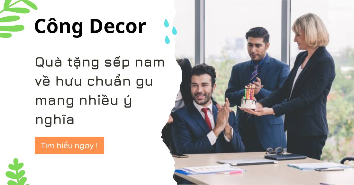 Quà tặng sếp nam về hưu chuẩn gu mang nhiều ý nghĩa