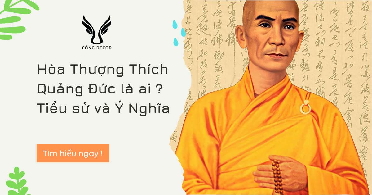 Hòa Thượng Thích Quảng Đức là ai ? Tiểu sử và Ý Nghĩa