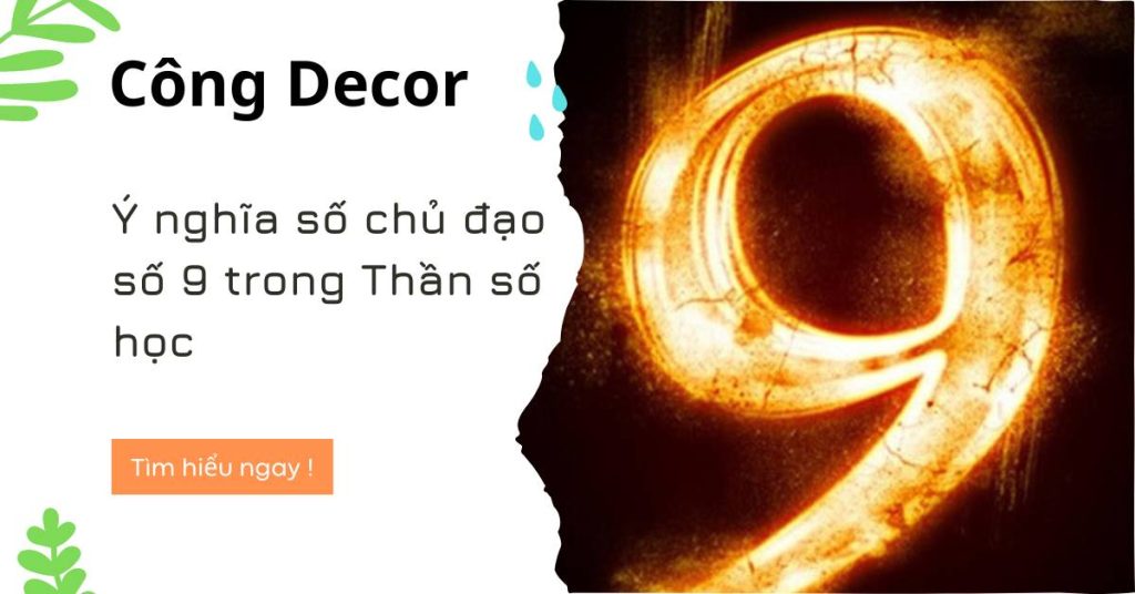 Ý nghĩa số chủ đạo số 9 trong Thần số học