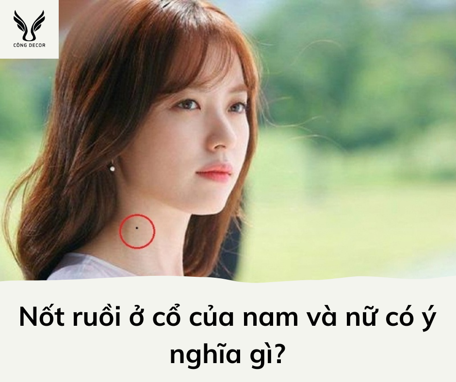 Nốt ruồi ở cổ của nam và nữ có ý nghĩa gì?