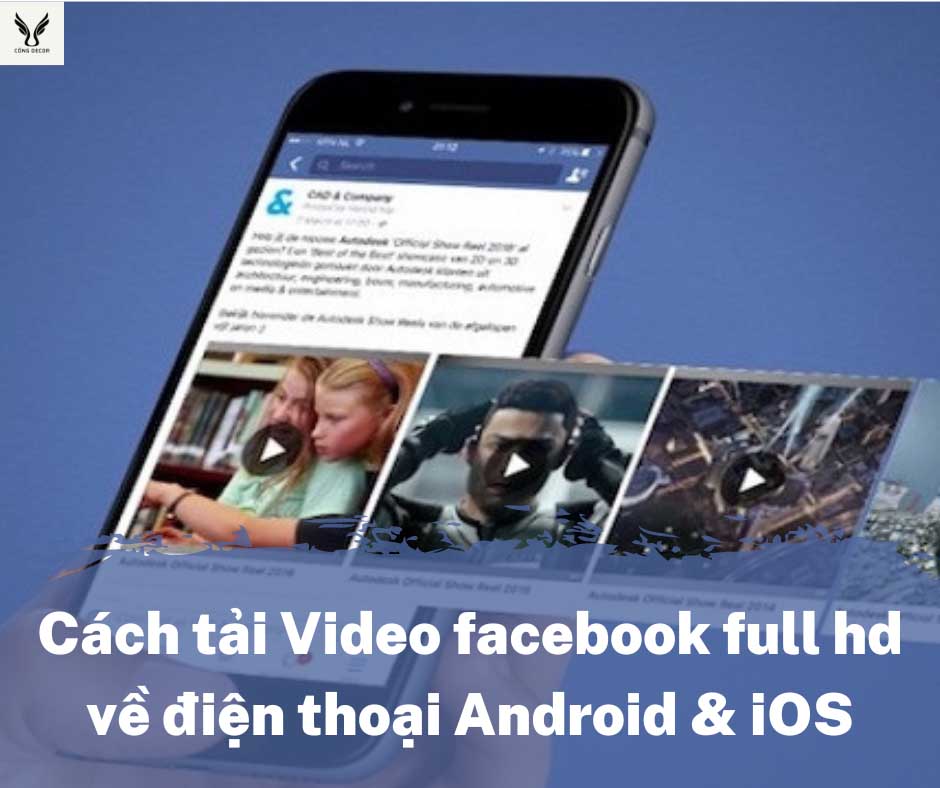 Cách tải video facebook full hd về điện thoại android và ios 