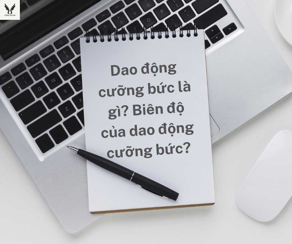 Dao động cưỡng bức là gì? Biên độ của dao động cưỡng bức