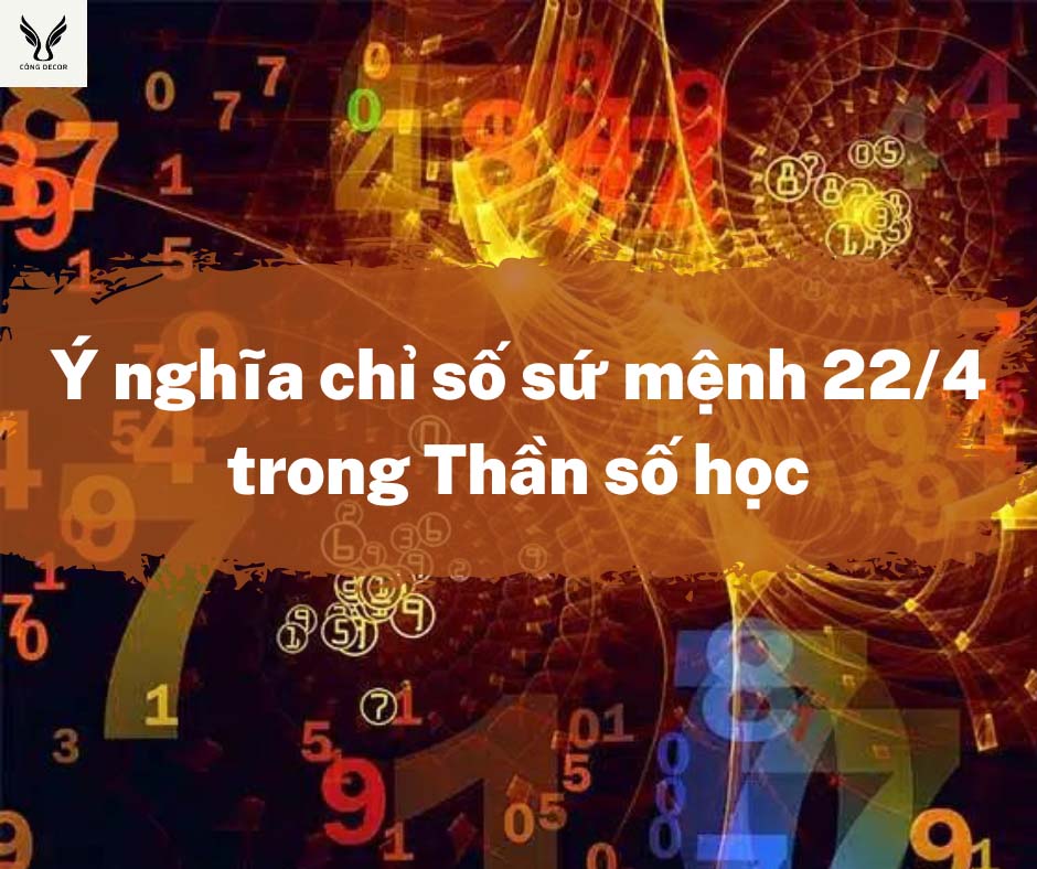 Chỉ số sứ mệnh 22/4 trong Thần số học bí ẩn con số mạnh nhất