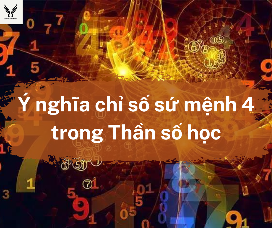 Ý nghĩa chỉ số sứ mệnh 4 trong Thần số học