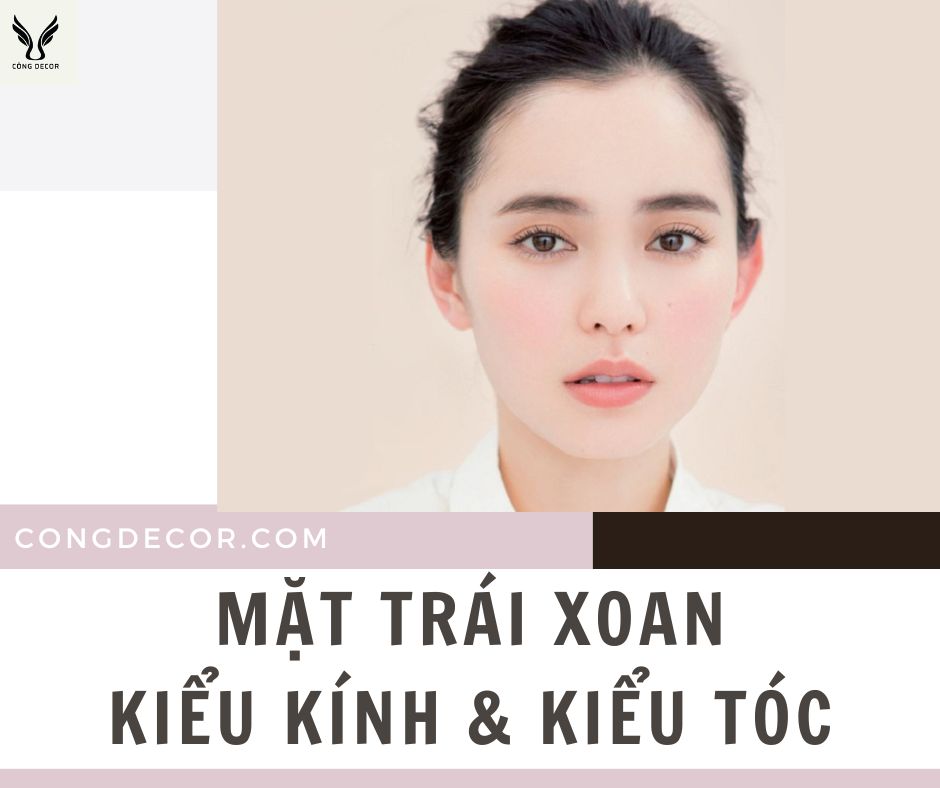 Mặt trái xoan là gì?