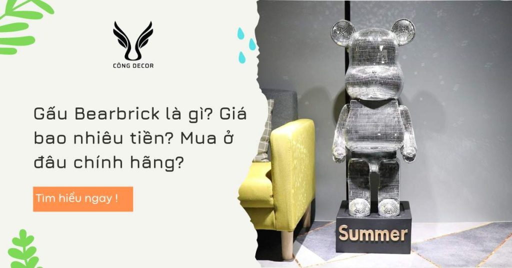 Gấu Bearbrick là gì? Giá bao nhiêu tiền? Mua ở đâu chính hãng?