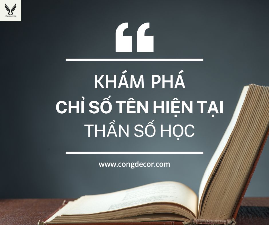 Ý nghĩa của chỉ số tên hiện tại trong Thần số học