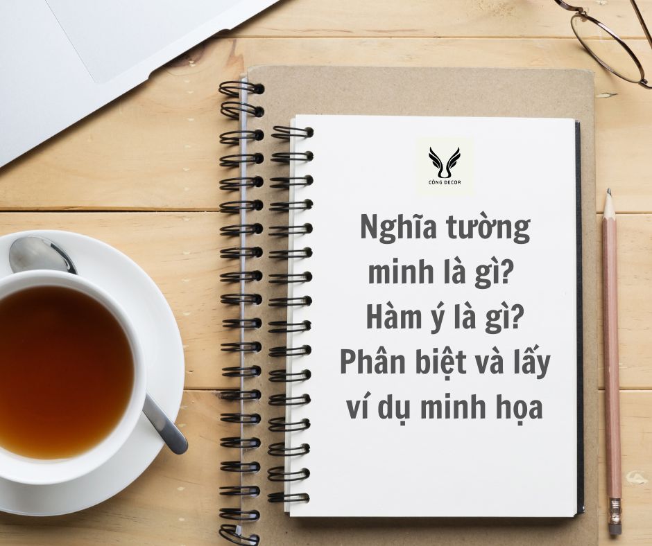 Nghĩa tường minh là gì? Hàm ý là gì?