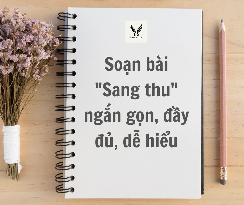 Soạn bài Sang thu ngắn gọn Ngữ Văn lớp 9 Chân trời sáng tạo