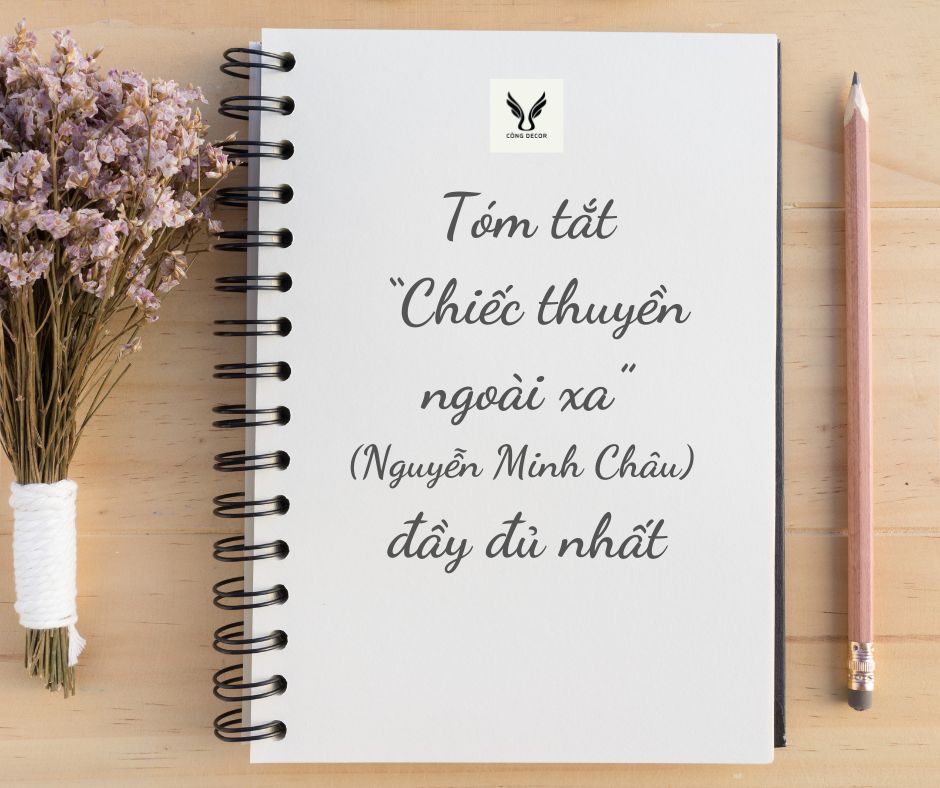 Tóm tắt “Chiếc thuyền ngoài xa” của Nguyễn Minh Châu đầy đủ nhất