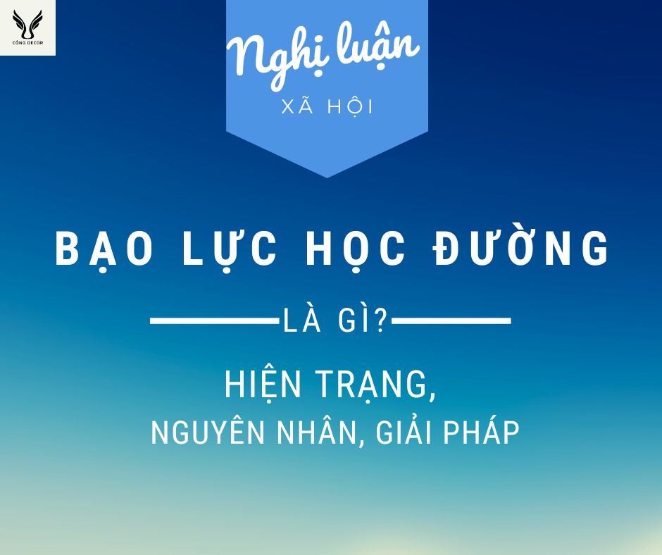 Mẫu nghị luận về vấn đề bạo lực học đường chọn lọc hay nhất