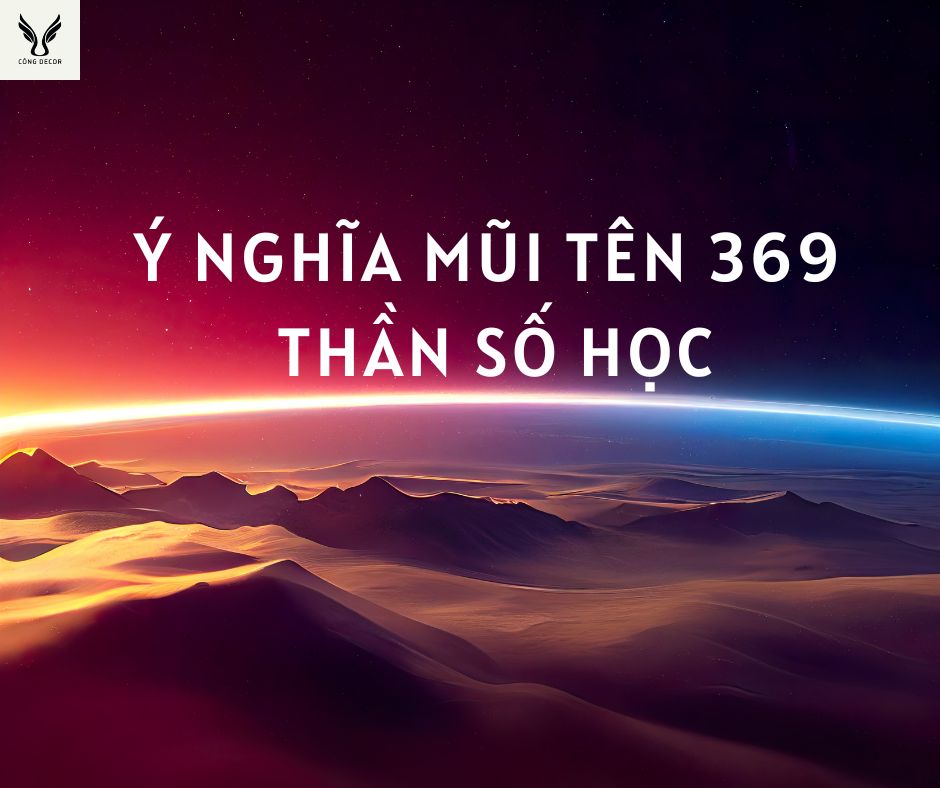 Mũi tên 369 trong Thần số học: Ý nghĩa thú vị của trục Trí Tuệ