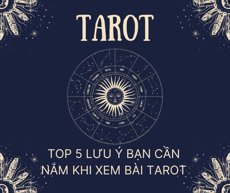 Top 5 lưu ý xem bài tarot bạn cần nắm trước