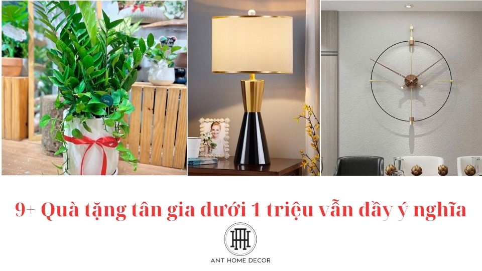 9+ Quà tặng tân gia dưới 1 triệu vẫn đầy ý nghĩa