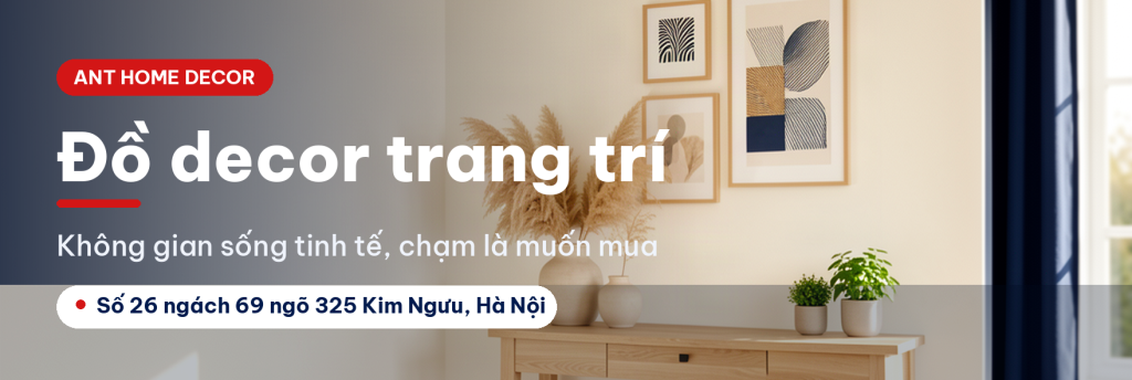 Ant Home Decor - đồ decor trang trí nhà cửa đẹp ở Hà Nội, số 26 ngách 69 ngõ 325 Kim Ngưu